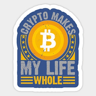 Crypto Makes My Life Whole Sticker